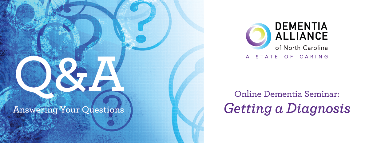 Dementia Q&A: Getting a Diagnosis